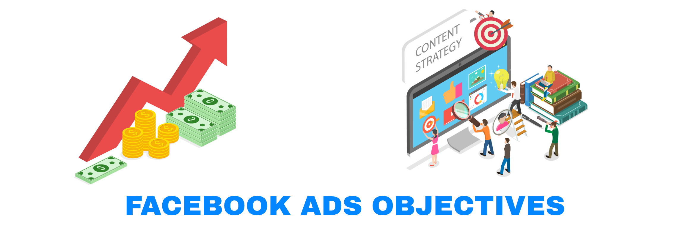 How to Choose the Right Facebook Ad Objectives for Your Campaigns